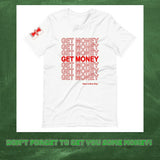 "GET MONEY"  Short-Sleeve Unisex T-Shirt