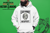 "Cash Money Respect" Unisex Hoodie