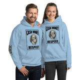 "Cash Money Respect" Unisex Hoodie