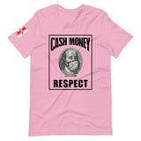 "Cash Money Respect" Short-Sleeve Unisex T-Shirt