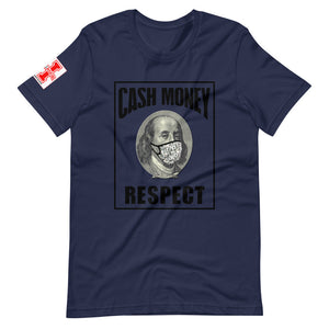 "Cash Money Respect" Short-Sleeve Unisex T-Shirt