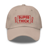 "SUPER THICK" -  Women's Dad Hat