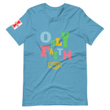 "Only Faith" Short-Sleeve Unisex T-Shirt