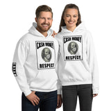 "Cash Money Respect" Unisex Hoodie