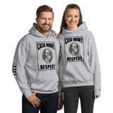 "Cash Money Respect" Unisex Hoodie