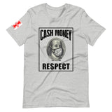 "Cash Money Respect" Short-Sleeve Unisex T-Shirt