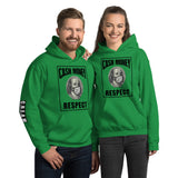 "Cash Money Respect" Unisex Hoodie